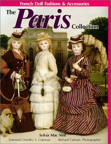 Stock image for The Paris Collection French Doll Fashions & Accessories for sale by Squeaky Trees Books