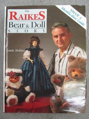 Beispielbild fr The Raikes Bear and Doll Story zum Verkauf von Better World Books