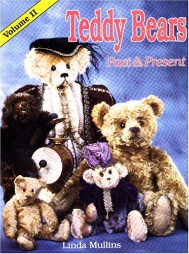 Beispielbild fr Teddy Bears Past and Present, Vol. 2 (Teddy Bears Past & Present) zum Verkauf von Wonder Book
