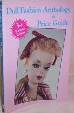 9780875883885: Doll Fashion Anthology and Price Guide: Featuring Barbie, Tammy, Tressy, etc.