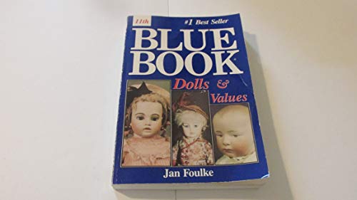 Imagen de archivo de Blue Book Dolls and Values a la venta por Wonder Book