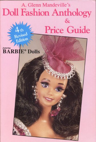 9780875884134: Doll Fashion Anthology and Price Guide: Featuring Barbie, Tammy, Tressy, etc.