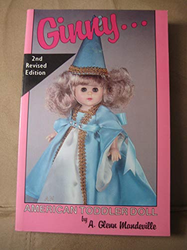 Beispielbild fr Ginny an American Toddler Doll zum Verkauf von Wonder Book