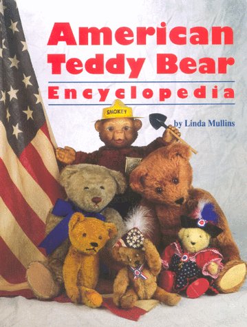 Beispielbild fr American Teddy Bear Encyclopedia zum Verkauf von Better World Books