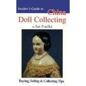 Stock image for Insider's Guide to China Doll Collecting for sale by Better World Books