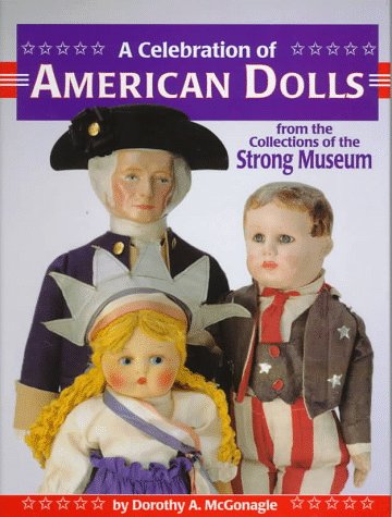 Imagen de archivo de A Celebration of American Dolls a la venta por Better World Books: West
