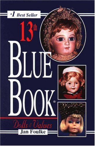 Stock image for 13th Blue Book Dolls and Values for sale by Better World Books