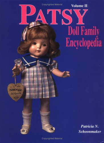 Beispielbild fr Patsy Doll Family Encyclopedia, Vol. 2 zum Verkauf von HPB-Diamond