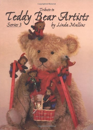 Beispielbild fr Tribute to Teddy Bear Artists- Series 3 zum Verkauf von Books End Bookshop