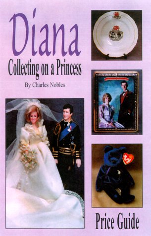 Stock image for Diana - Collecting on a Princess for sale by Irish Booksellers