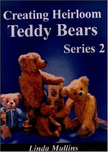 Imagen de archivo de Creating Heirloom Teddy Bears, Series 2 a la venta por SecondSale