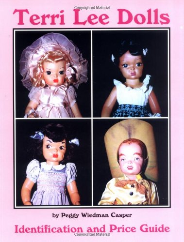 Stock image for Terri Lee Dolls Identification and Price Guide for sale by Isle Books