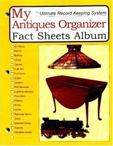 Stock image for My Antiques Organizer: Fact Sheets Album - the Ultimate Record Keeping System for sale by Hay-on-Wye Booksellers