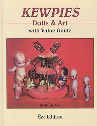 Beispielbild fr Kewpies Dolls & Art With Value Guide: Dolls & Art, With Value Guide zum Verkauf von 3rd St. Books