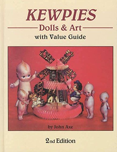 Imagen de archivo de Kewpies Dolls & Art With Value Guide: Dolls & Art, With Value Guide a la venta por 3rd St. Books