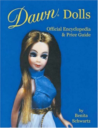 

Dawn Dolls Official Encyclopedia & Price Guide