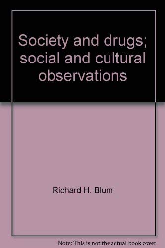 Imagen de archivo de Society and drugs;: Social and cultural observations, (His Drugs, 1) a la venta por ThriftBooks-Dallas