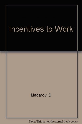 Stock image for Incentives to work (The Jossey-Bass behavioral science series) for sale by Book Lover's Warehouse