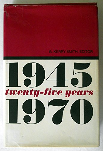 9780875890586: 1945 1970 Twenty-Five Years [First Edition]