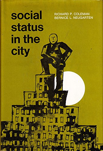 9780875890814: Social status in the city (The Jossey-Bass behavioral science series)