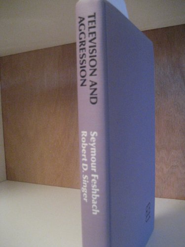 9780875890838: Television and Aggression: [an Experimental Field Study by Seymour Feshbach