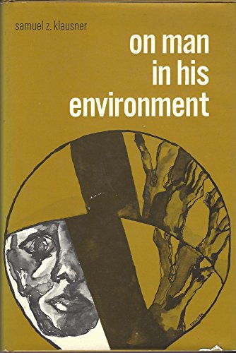 Stock image for On Man in His Environment : Social Scientific Foundations for Research and Policy for sale by Better World Books