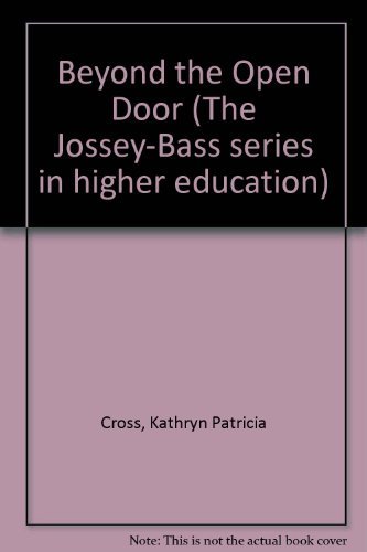 Stock image for Beyond the Open Door (The Jossey-Bass series in higher education) for sale by Midtown Scholar Bookstore