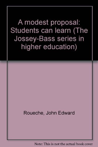 9780875891163: A modest proposal;: Students can learn (Jossey-Bass series in higher education)