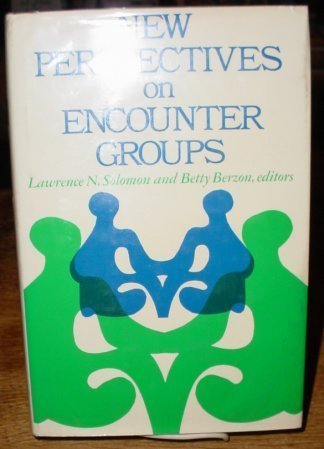 Imagen de archivo de New perspectives on encounter groups (The Jossey-Bass behavioral science series) a la venta por Dunaway Books