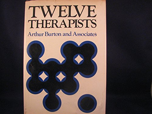Stock image for Twelve Therapists : How They Live and Actualize Themselves for sale by Better World Books