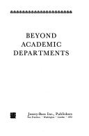 9780875891446: Beyond academic departments (The Jossey-Bass series in higher education)