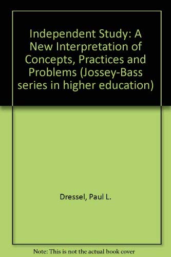 Beispielbild fr Independent Study : A New Interpretation of Concepts, Practices, and Problems zum Verkauf von Better World Books