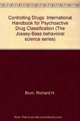 9780875892030: Controlling Drugs: International Handbook for Psychoactive Drug Classification