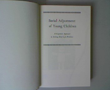 9780875892078: Social adjustment of young children;: A cognitive approach to solving real-life problems (The Jossey-Bass behavioral science series)
