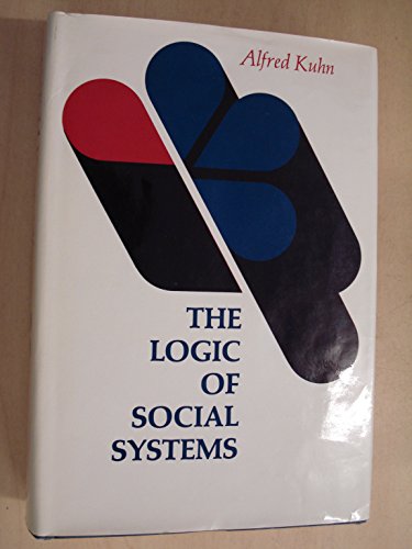 Beispielbild fr The Logic of Social Systems zum Verkauf von Better World Books