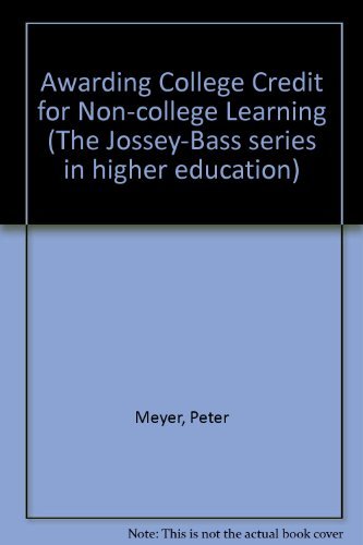 Beispielbild fr Awarding College Credit for Non-College Learning zum Verkauf von Better World Books: West