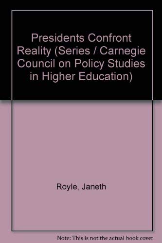 Stock image for Presidents Confront Reality : From Edifice Complex to University Without Walls for sale by Better World Books