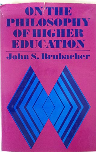 9780875893068: On the philosophy of higher education (The Jossey-Bass series in higher education)
