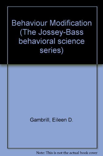 Imagen de archivo de Behavior Modification: Handbook of Assessment, Intervention, and Evaluation (The Jossey-Bass behavioral science series) a la venta por Wonder Book