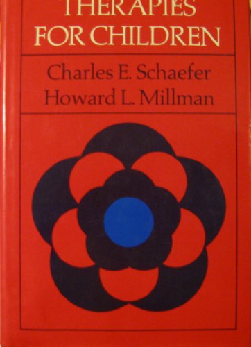 Imagen de archivo de Therapies for Children: A Handbook of Effective Treatment for Problem Behaviors a la venta por Wonder Book