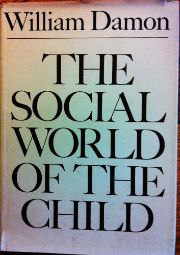 Imagen de archivo de The social world of the child (The Jossey-Bass behavioral science series) a la venta por SecondSale