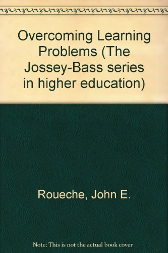 Overcoming Learning Problems: [A Guide to Developmental Education in College]