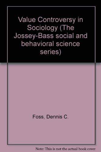 Stock image for Value Controversy in Sociology (The Jossey-Bass social and behavioral science series) for sale by austin books and more