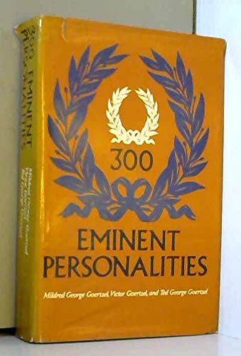 Stock image for Three Hundred Eminent Personalities: A Psychosocial Analysis of the Famous [inscribed] for sale by Second Story Books, ABAA