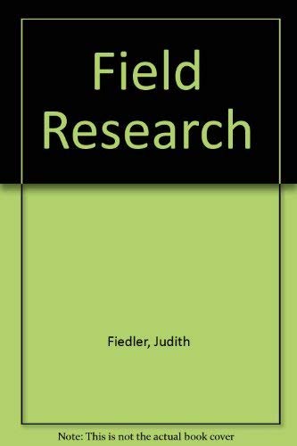 Stock image for Field Research: A Manual for Logistics and Management of Scientific Studies in Natural Settings for sale by Ammareal