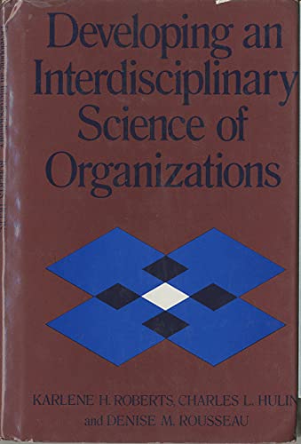 Imagen de archivo de Developing an Interdisciplinary Science of Organizations a la venta por Better World Books