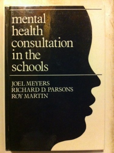 9780875894003: Mental Health Consultation in the Schools