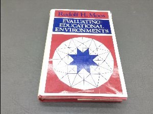 Beispielbild fr Evaluating Educational Environments : Procedures, Measures, Findings, and Policy Implications zum Verkauf von Better World Books