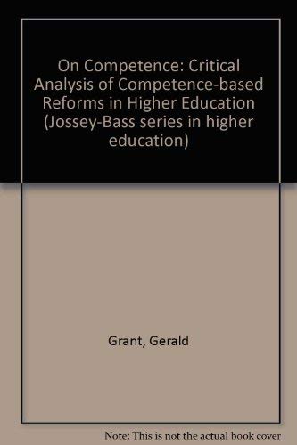 Beispielbild fr On Competence : A Critical Analysis of Competence-Based Reforms in Higher Education zum Verkauf von Better World Books