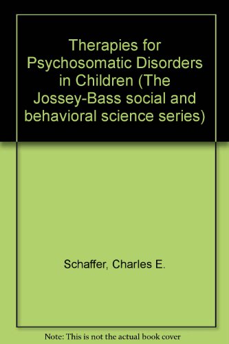 9780875894171: Therapies for Psychosomatic Disorders in Children